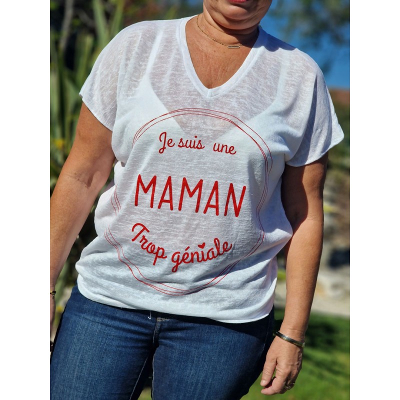Tee-shirt "Je suis une maman trop géniale" blanc